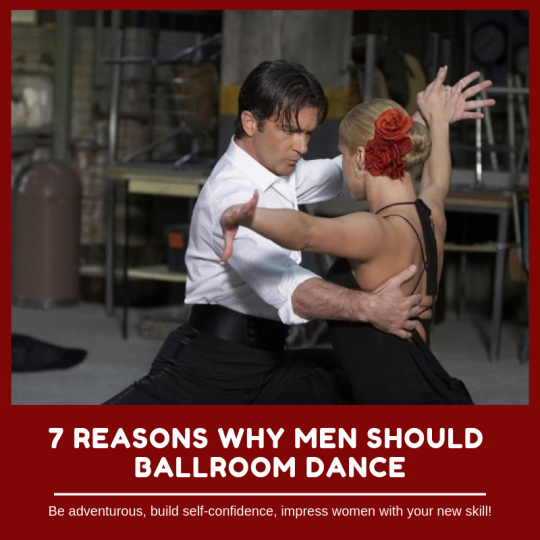 7 Reasons Why Men Should Ballroom Dance! Featured Image